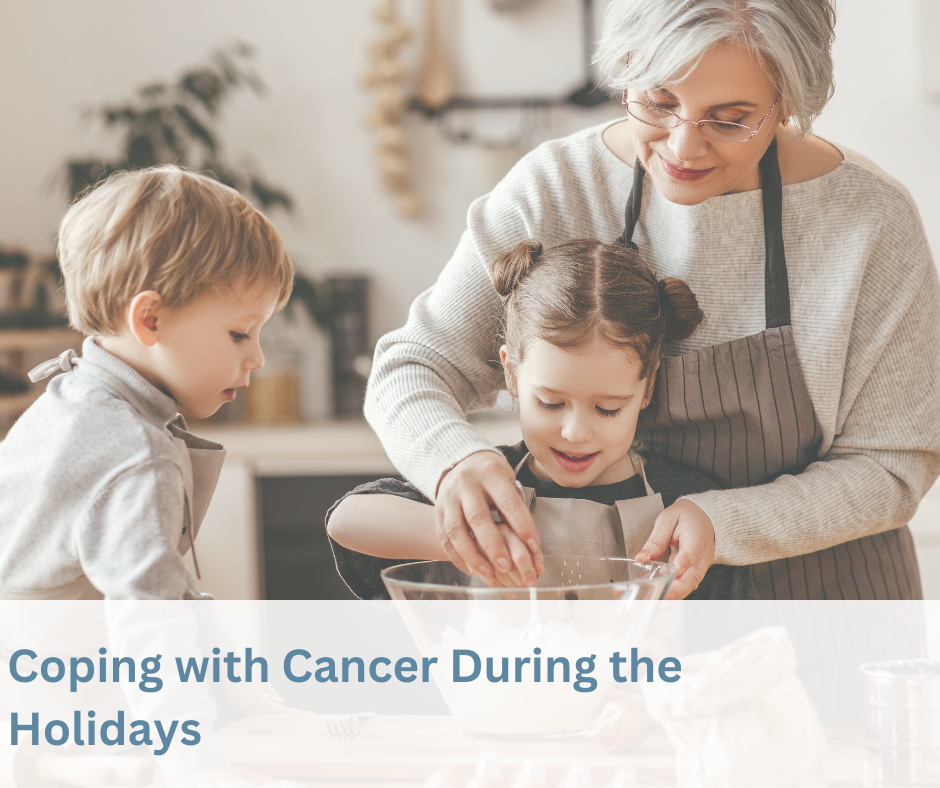 Coping with Cancer During the Holidays